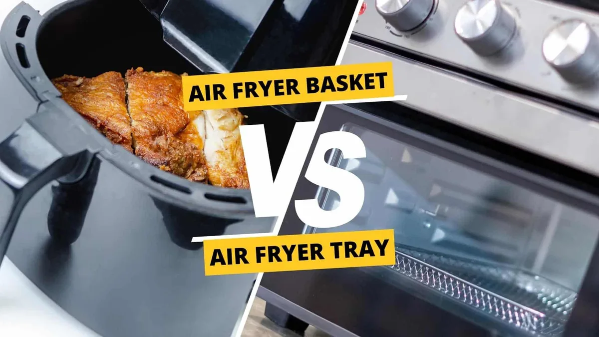 basket vs oven style air fryer