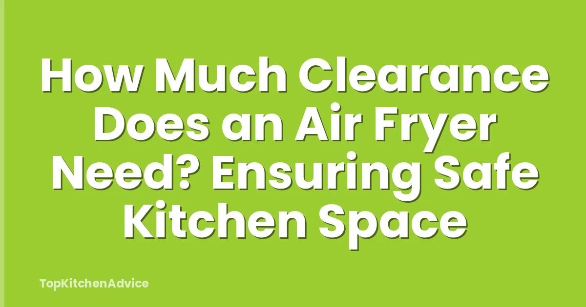 air fryer clearance measurement steps